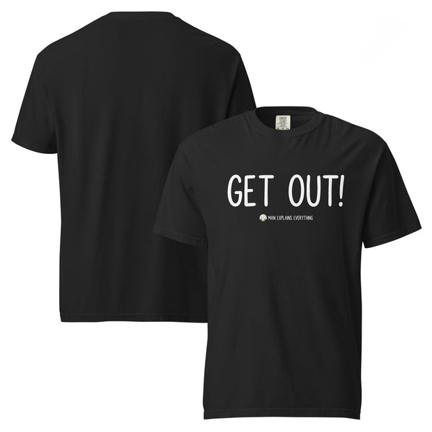 Get Out T-Shirt